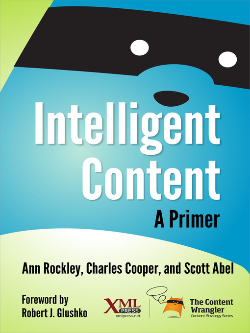 Title details for Intelligent Content by Ann Rockley - Available